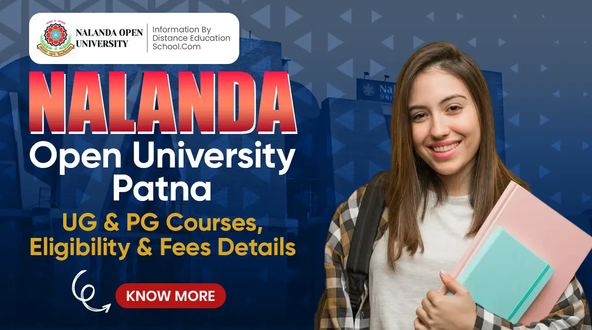 Read more about the article Nalanda Open University Patna: UG & PG Courses, Eligibility & Fees Details