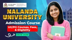 Read more about the article Nalanda University Admission Course 2026: UG/PG Courses, Fees, and Eligibility
